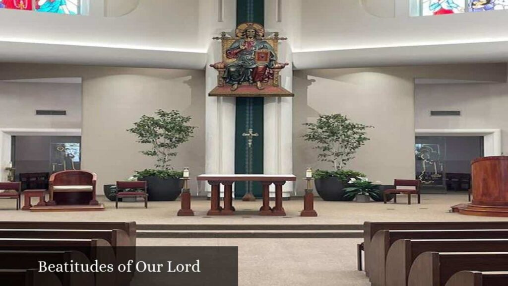 Beatitudes of Our Lord - La Mirada (California)