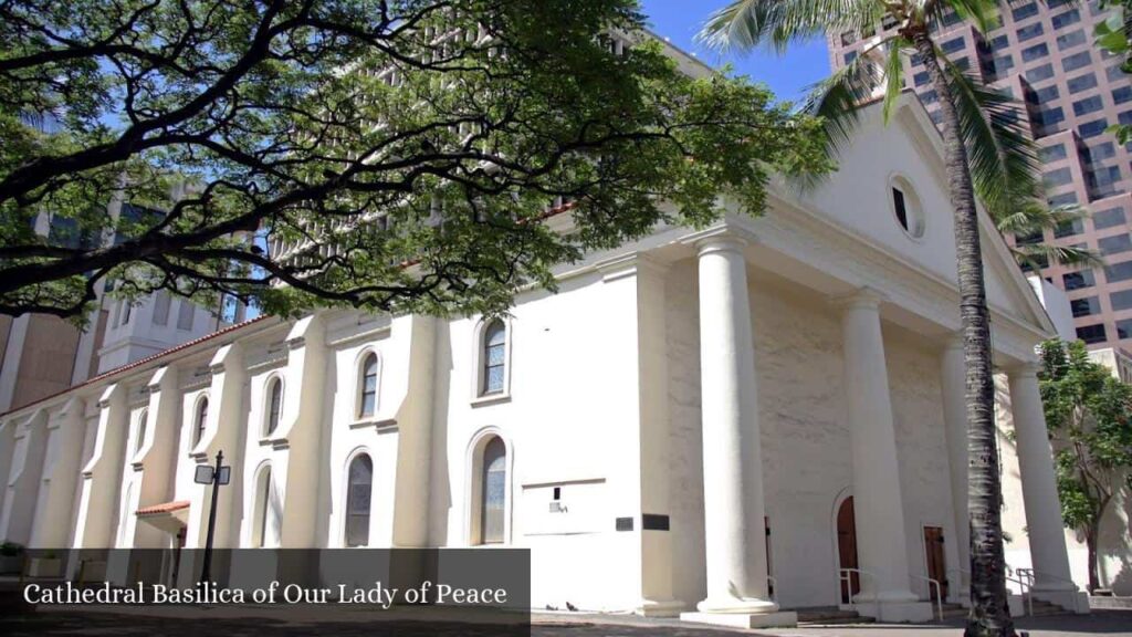 Cathedral Basilica of Our Lady of Peace - Honolulu (Hawaii)