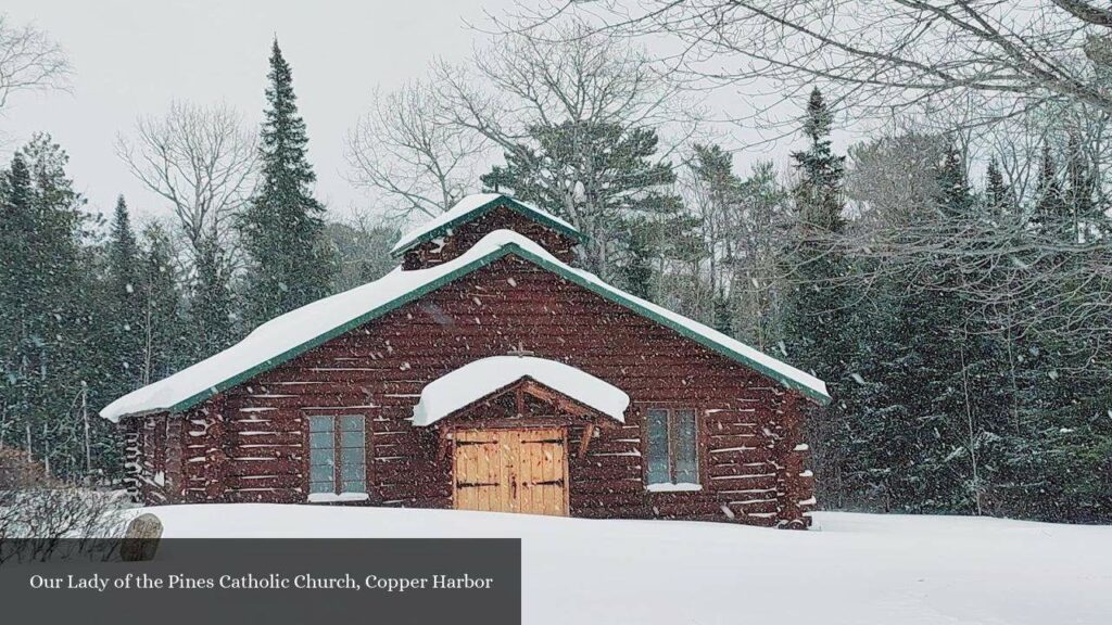 Our Lady of the Pines Catholic Church - Copper Harbor (Michigan)