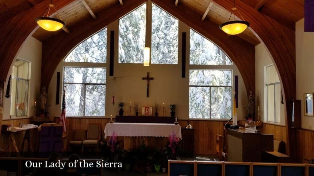 Our Lady of the Sierra - Arnold (California)