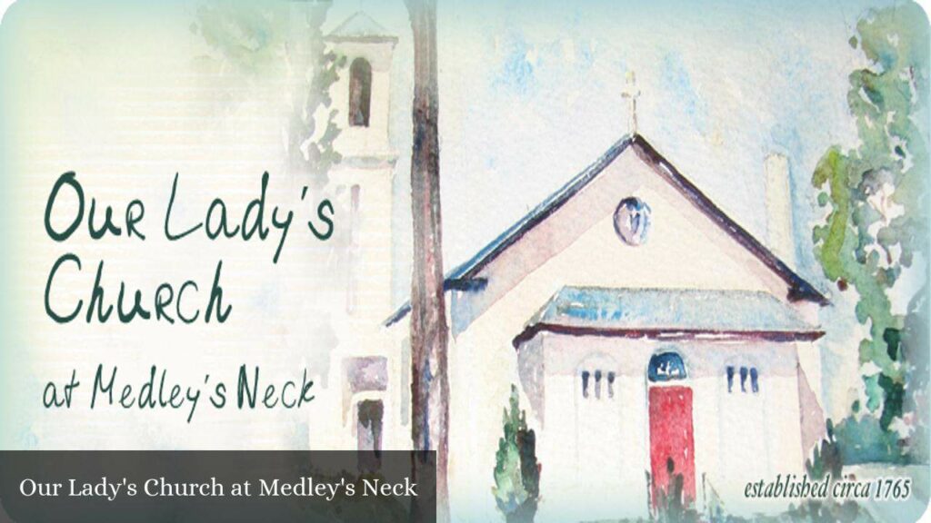 Our Lady's Church At Medley's Neck - Leonardtown (Maryland)