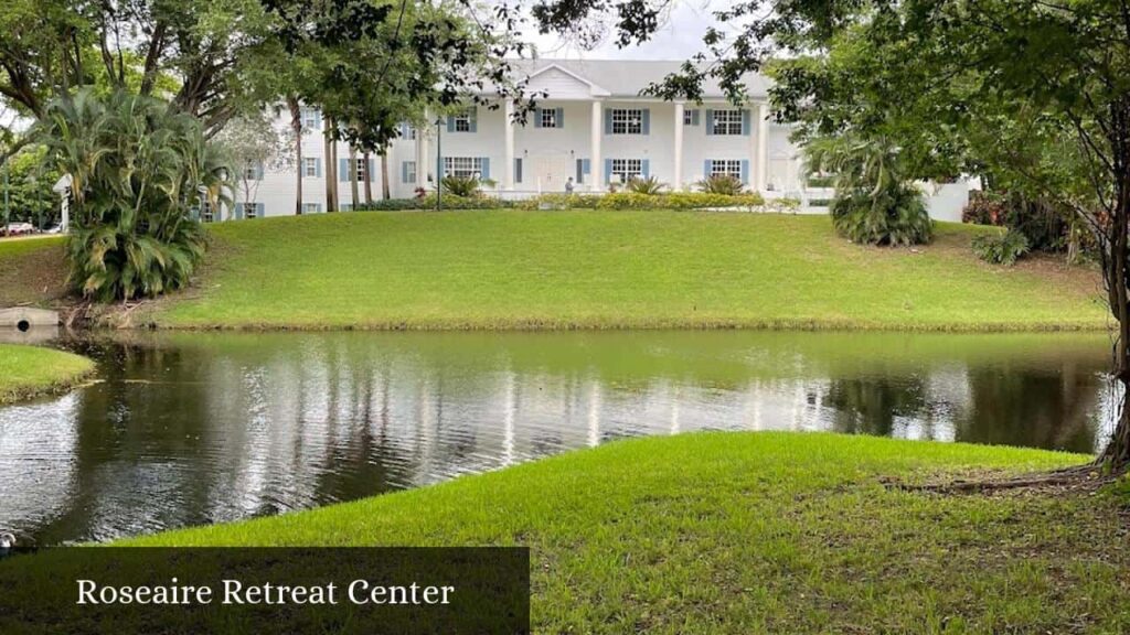 Roseaire Retreat Center - Delray Beach (Florida)