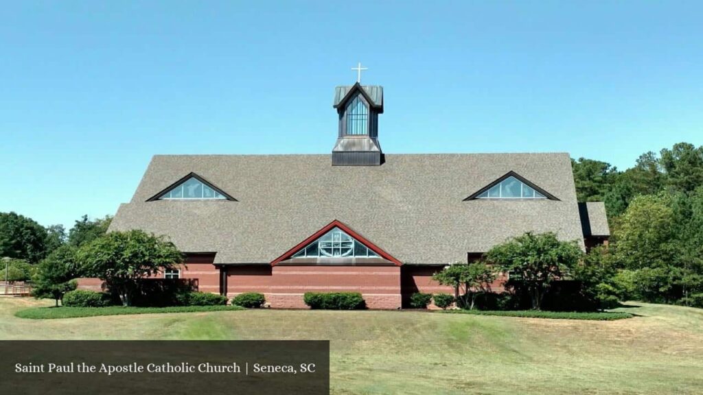Saint Paul The Apostle Catholic Church | Seneca - Seneca (South Carolina)