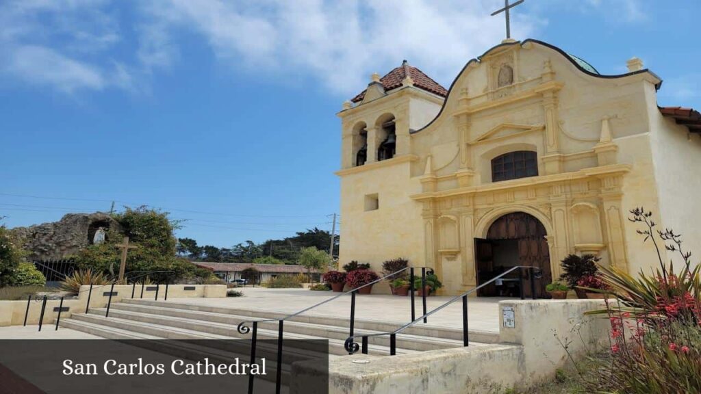 San Carlos Cathedral - Monterey (California)