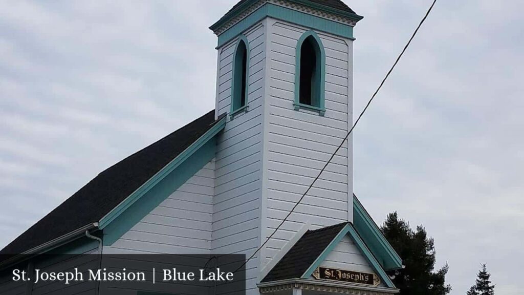 St. Joseph Mission | Blue Lake - Blue Lake (California)